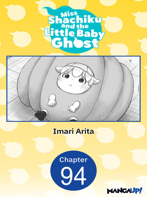 cover image of Miss Shachiku and the Little Baby Ghost, Chapter 94